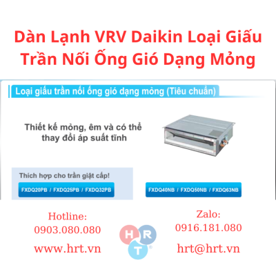 Dàn Lạnh VRV Daikin Loại Giấu Trần Nối Ống Gió Dạng Mỏng