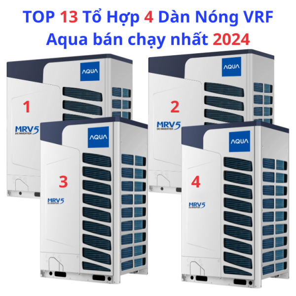 TOP 13 Tổ Hợp 4 Dàn Nóng VRF Aqua bán chạy nhất 2024