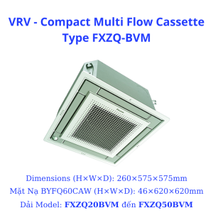 VRV - Compact Multi Flow Cassette Type FXZQ20BVM