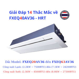 Giải Đáp 14 Thắc Mắc về FXEQ40AV36 - HRT