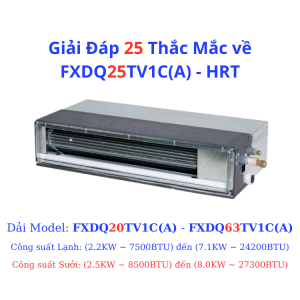 Giải Đáp 25 Thắc Mắc về FXDQ25TV1C(A) - HRT
