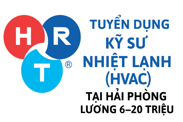 HRT Tuyển Kỹ Sư HVAC Làm Việc Tại Hải Phòng
